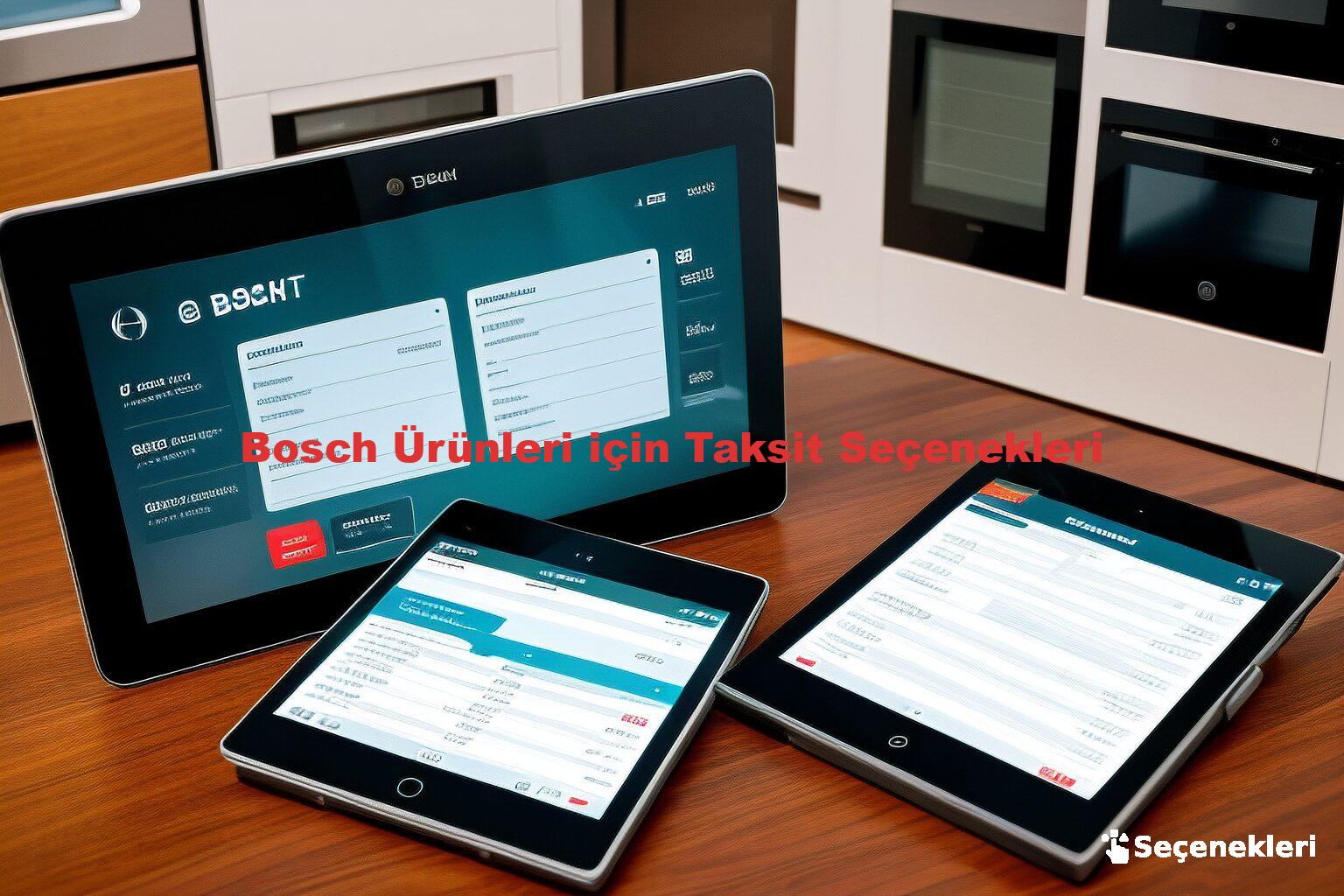 Bosch Ürünleri için Taksit Seçenekleri